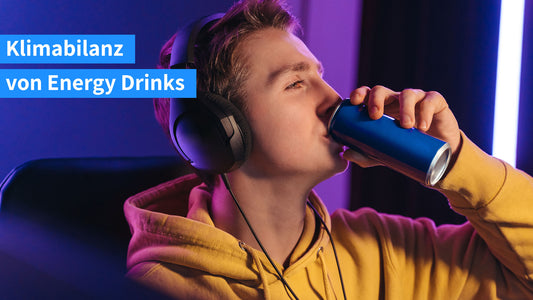 Wie umweltfreundlich sind Energy Drinks wirklich?